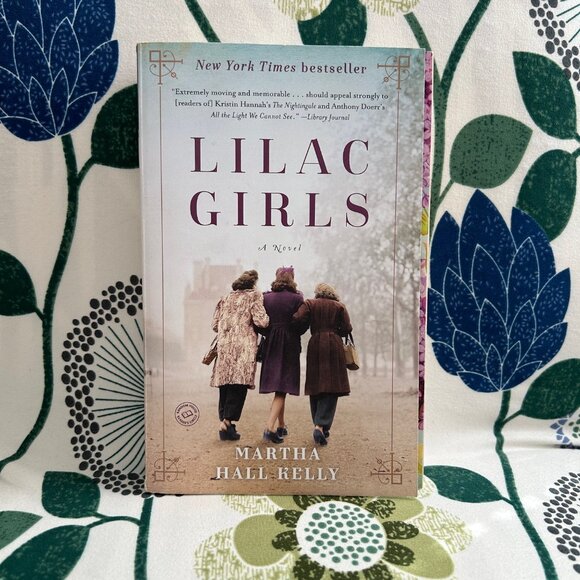 Martha Hall Kelly Other - Lilac Girls by Martha Hall Kelly